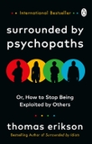 Surrounded by Psychopaths