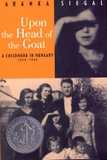 Upon the Head of the Goat: A Childhood in Hungary 1939-1944