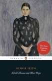 A Doll's House and Other Plays (Penguin Classics)