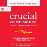 Crucial Conversations (Third Edition): Tools for Talking When Stakes Are High