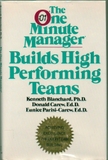 The One Minute Manager Builds High Performing Teams