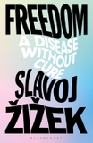 Freedom: A Disease Without Cure