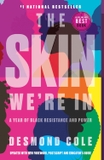 The Skin We're In: A Year of Black Resistance and Power