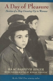 A Day of Pleasure: Stories of a Boy Growing Up in Warsaw