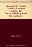 McGraw-Hill Pocket Guide to Business Finance: 201 Decision-Making Tools for Managers