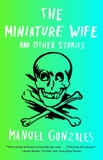 The Miniature Wife: and Other Stories