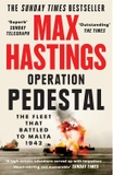 Operation Pedestal: Max Hastings