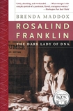 Rosalind Franklin: The Dark Lady of DNA