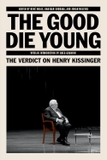The Good Die Young: The Verdict on Henry Kissinger (Verso)