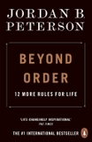 Beyond Order: 12 More Rules for Life