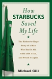 How Starbucks Saved My Life