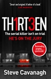 Thirteen: The serial killer isn't on trial. He's on the jury