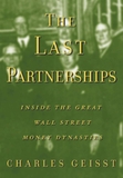 The Last Partnerships: Inside the Great Wall Street Dynasties