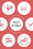 Daily Rituals: How Artists Work
