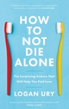 How to Not Die Alone