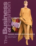 The Business of Fashion: Designing, Manufacturing, and Marketing