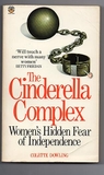 The Cinderella Complex