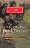 The Double and The Gambler (Everyman's Library)