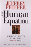 The Human Equation: Building Profits by Putting People First