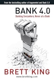 Bank 4.0: Banking everywhere, never at a bank