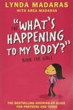 What's Happening to my Body?