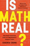 Is Math Real?: How Simple Questions Lead Us to Mathematics' Deepest Truths