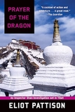 Prayer of the Dragon: An Inspector Shan Investigation set in Tibet
