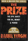 The Prize: The Epic Quest for Oil, Money, & Power