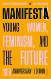 Manifesta: Young Women, Feminism, and the Future