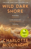 Wild Dark Shore: Longlisted for the Women's Prize for Fiction 2026