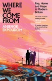 Where We Come From: Rap, Home & Hope in Modern Britain