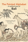 Painted Alphabet: A Mythical Story of Bali