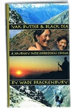 Yak Butter & Black Tea: A Journey into Forbidden China