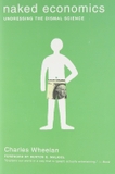 Naked Economics: Undressing the Dismal Science