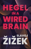Hegel in A Wired Brain