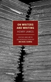 On Writers and Writing: Selected Essays (New York Review Books)