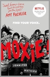 Moxie: As Seen on Netflix