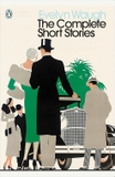 The Complete Short Stories - Evelyn Waugh
