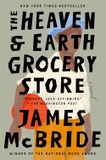 The Heaven & Earth Grocery Store: A Novel
