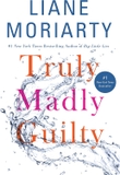 Truly Madly Guilty