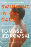 Swimming in the Dark