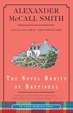 The Novel Habits of Happiness by Alexander McCall Smith