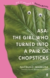 Asa: The Girl Who Turned into a Pair of Chopsticks