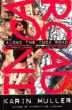 Along the Inca Road: A Woman's Journey into an Ancient Empire (Adventure Press)