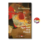 Against the flood