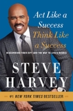 Act Like a Success, Think Like a Success: Discovering Your Gift and the Way to Life's Riches – A Practical Guide with Principles for Personal Growth,...