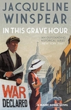 In This Grave Hour (The Maisie Dobbs Mystery Series)