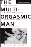 The Multi-Orgasmic Man: Sexual Secrets Every Man Should Know