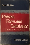 Process, Form, and Substance: A Rhetoric for Advanced Writers (2nd Edition)