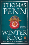 Winter King: The Dawn of Tudor England